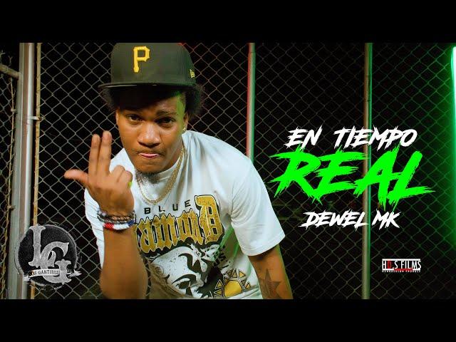 Dewel MK - EN TIEMPO REAL  [VIDEO OFICIAL] DIR: @hdsfilmsspm