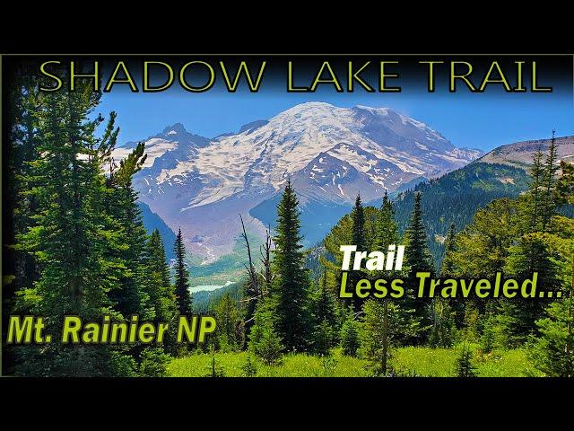 Hiking Shadow Lake Trail (Beautiful and EASY) Mt Rainier Hike