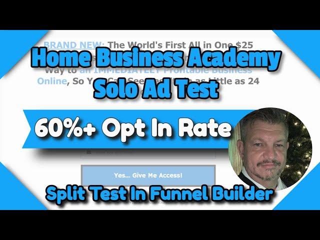 HOME Business Academy  60% Plus Opt In Rate on Solo Ad Purchase