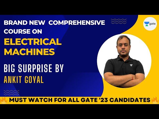Brand New Electrical Machines Comprehensive Course by Ankit Sir #gate2023 #electricalengineering
