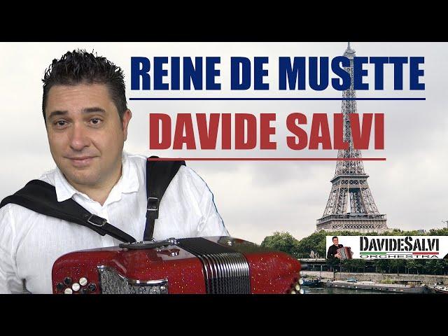 REINE DE MUSETTE VALZER MUSETTE ESEGUITO DA DAVIDE SALVI UNO DEI PIU' GRANDI FISARMONICISTI ITALIANI