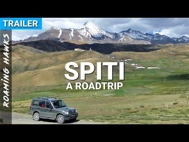 Spiti Road Trip | Trailer | Roaming Hawks