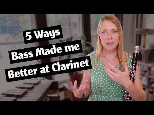 5 Ways Bass Clarinet Made me Better at Clarinet