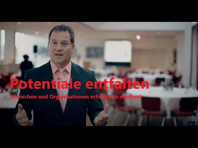 Potentiale entfalten - Menschen und Organisationen erfolgreich machen!