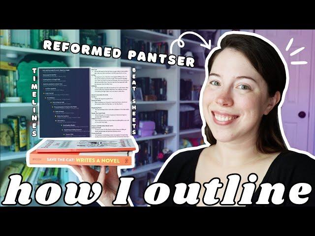 HOW I OUTLINE (as a reformed pantser) | beat sheets, timelines, pitches, & more!
