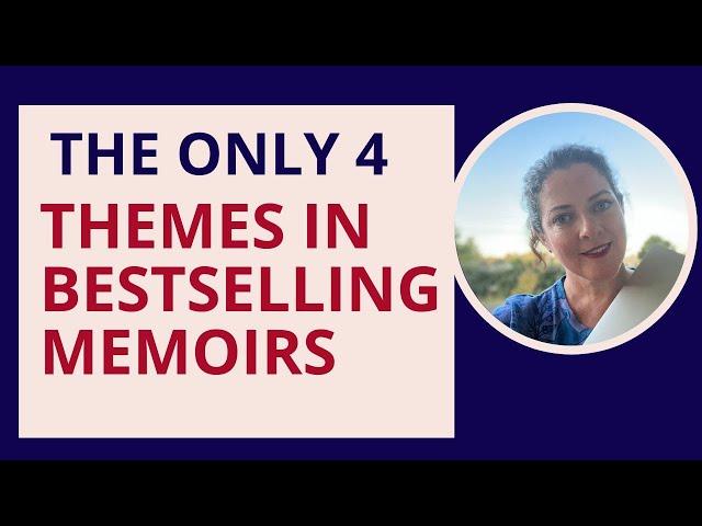 4 bestselling memoir themes | Writing a memoir for the traditional book publishing market