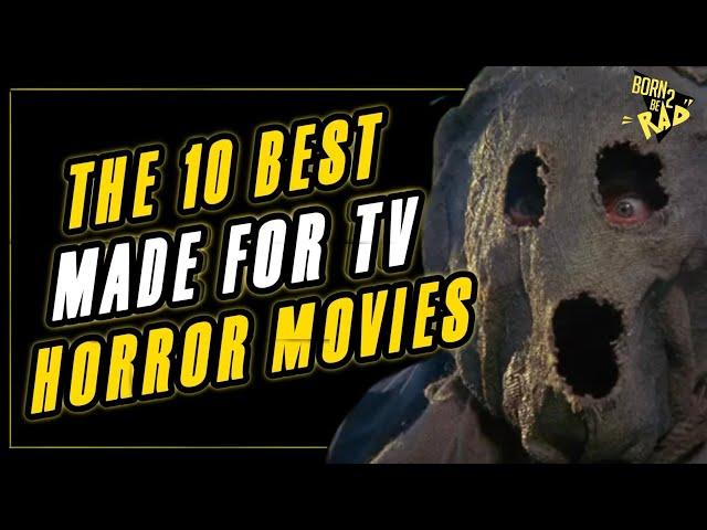 10 Best Made For TV Horror Movies | Born2beRad