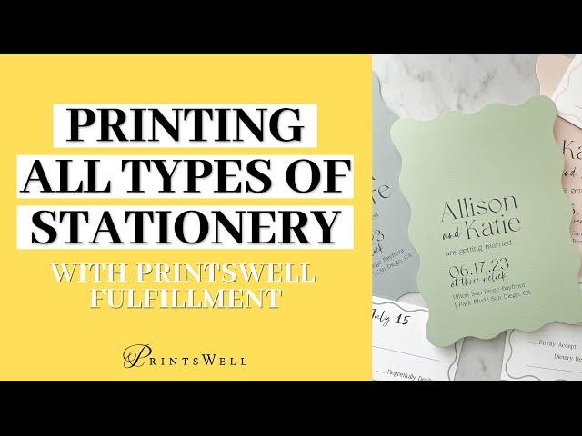 Printing All Types of Stationery with PrintsWell Fulfillment