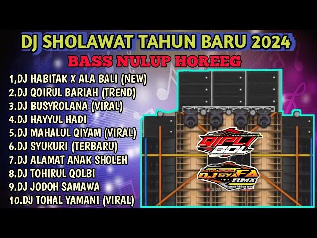 DJ SHOLAWAT TERBARU 2024 FULL BASS HOREEG KEDER COCOK BUAT CEK SOUND HAJATAN TAHUN BARU.