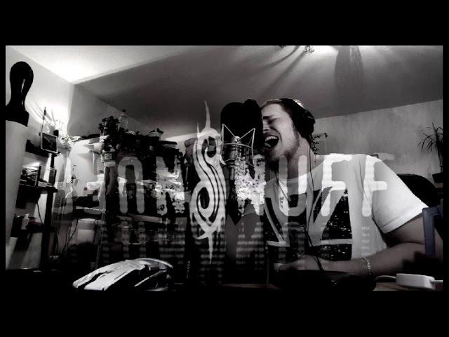 Snuff - Slipknot Vocal Cover