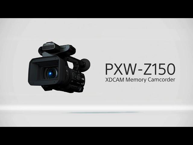 PXW-Z150 Function Video  | XDCAM | Sony Professional