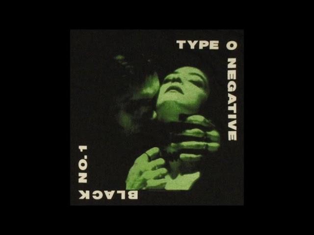 TYPE O NEGATIVE - BLACK NO. 1 (REMASTERED LONG VERSION)