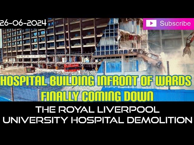 The Royal Hospital Liverpool Demolition - 26-06-2024