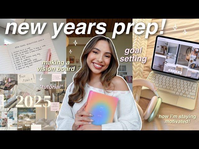 NEW YEARS PREP 2025! ⭐️ goal-setting, vision board, resolutions, etc ‍️ *motivating