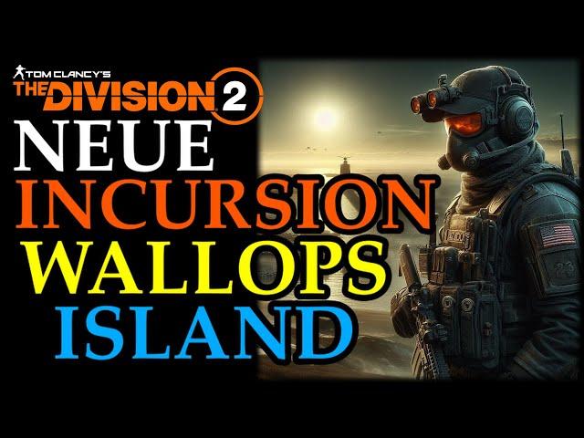 DIVISION 2 - EINE NEUE INCURSION KOMMT - WALLOPS ISLAND - ÜBERGRIFF - PTS - DEUTSCH - GERMAN