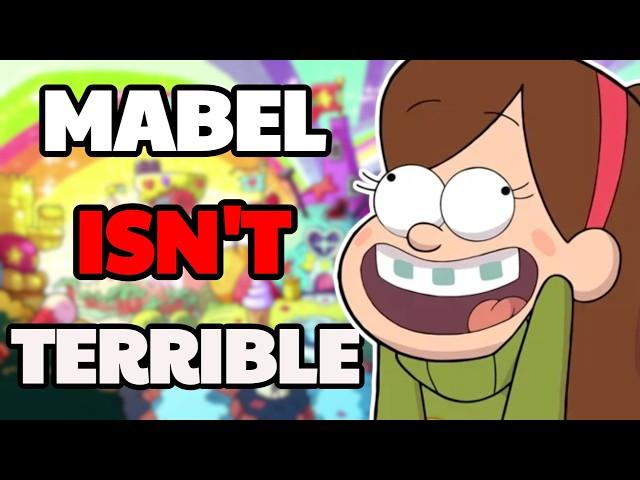 Mabel ISN'T Terrible, Actually (Gravity Falls)