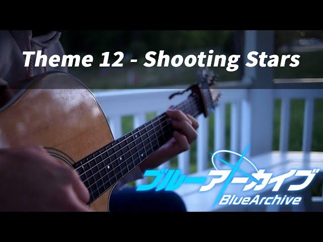 [Blue Archive] - 12 Shooting Stars - [Guitar Fingerstyle Cover] + TAB