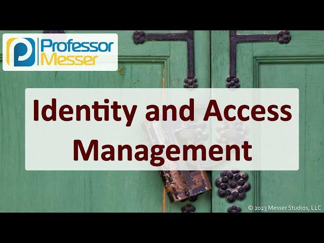 Identity and Access Management - CompTIA Security+ SY0-701 - 4.6