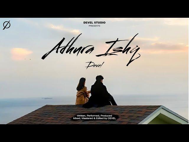 DEVEL - ADHURA ISHQ | HINDI RAP SONG