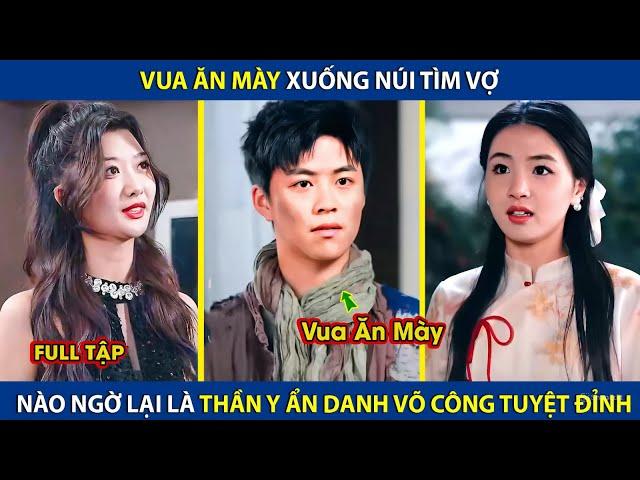 Vua Ăn Mày Xuống Núi Tìm Vợ, Nào Ngờ Lại Là Thần Y Ẩn Danh Có Võ Công Tuyệt Đỉnh | review phim