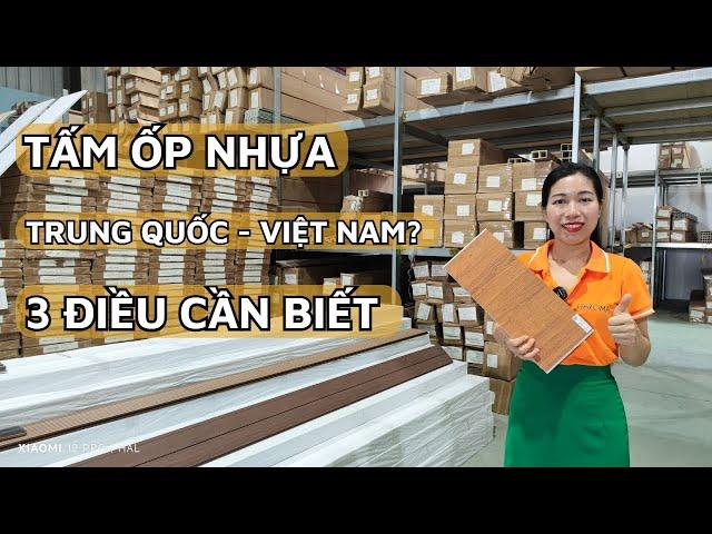 3 điều Đại Lý Tấm ốp Nhựa cần biết về Hàng Nhập Trung Quốc và SX Việt Nam Lê Hạ Haroma