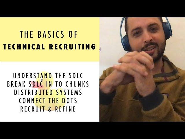 The Basics Of Technical Recruiting