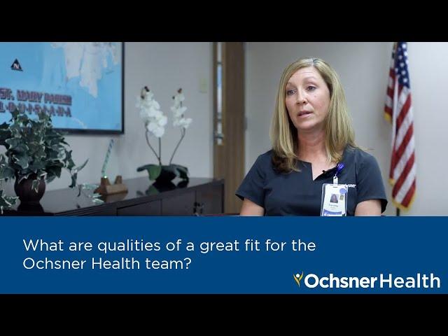 What are qualities of a great fit for the Ochsner Health team?