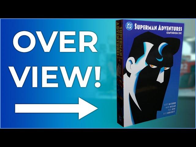 Superman Adventures Compendium One Overview: Animated Superman Gets the Spotlight!