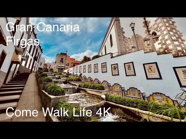 Firgas Gran Canaria - Walking Tour -  4K 