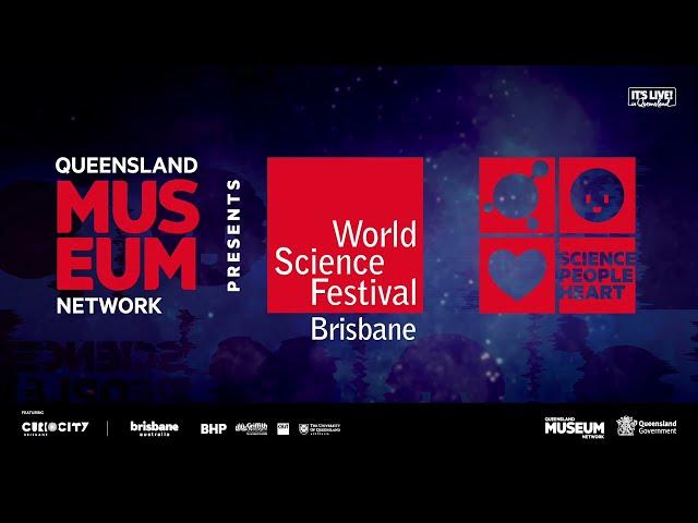 World Science Festival Brisbane 2022