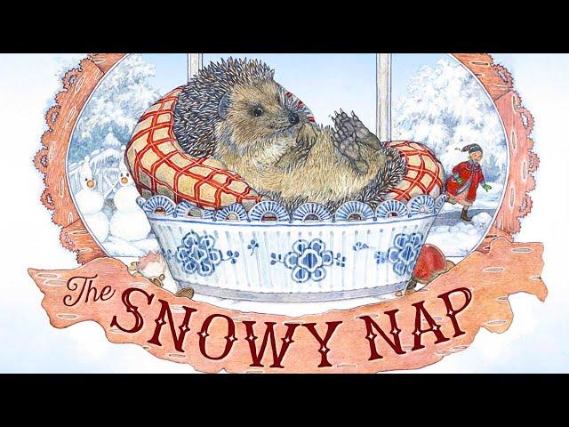 ️ The Snowy Nap  Kids Book Winter Cold Hibernation Jan Brett Short Read Aloud Bedtime Story