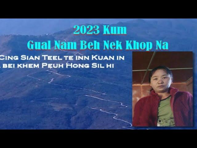 2023 Kum Gual Nam Beh Nek Khawm Na-Nu Cing Sian Teel inn (Laaitui)