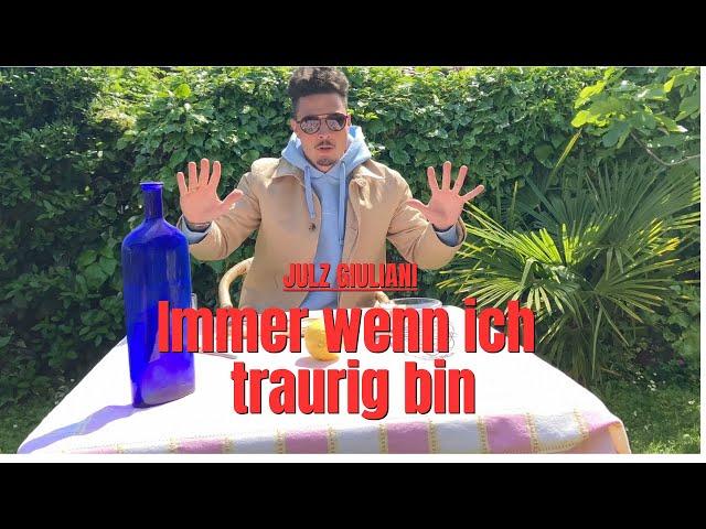 Julz Giuliani - Immer wenn ich traurig bin