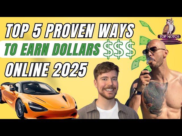 Top 5 Best Ways to Make Money Online 2025 | Top Notch Rankings