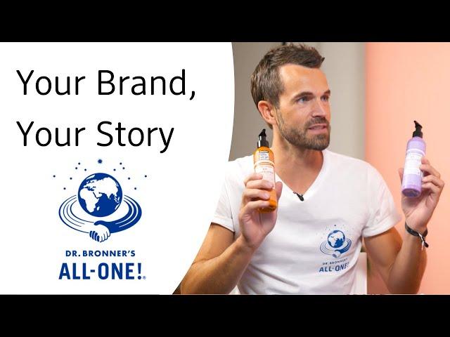 Dr. Bronner's - Your Brand, Your Story