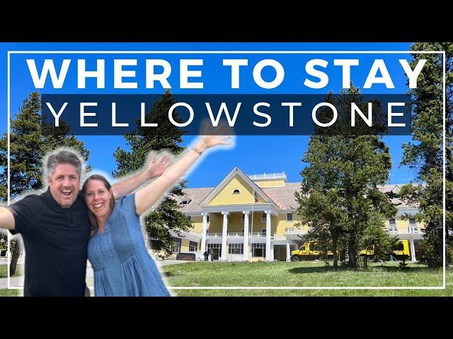 The 9 Best Areas & Places to Stay in Yellowstone