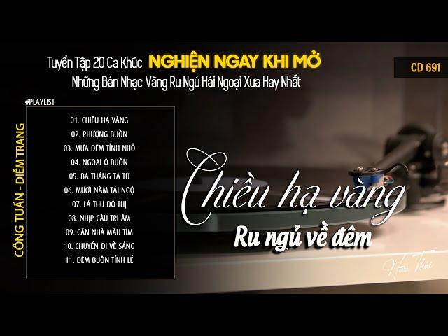 [CD691] Mở Nhẹ Nhàng Lk Nhạc Vàng Hải Ngoại Xưa Bất Hủ Còn Mãi Theo Thời Gian| Hữu Thái Lossless