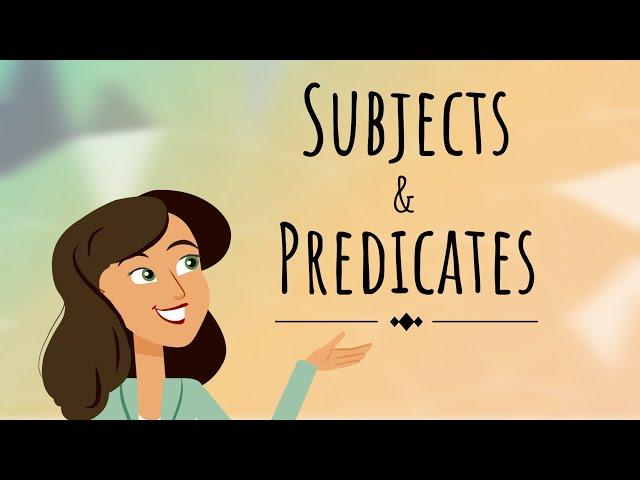 Subjects and predicates | English For Kids | Mind Blooming