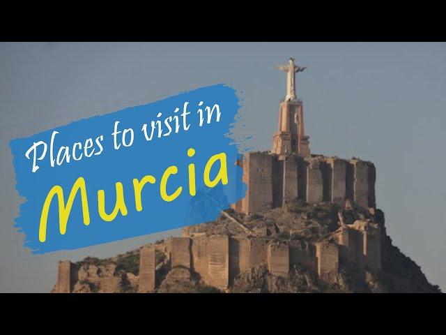 Top 10 Best Places in Murcia | Spain - English