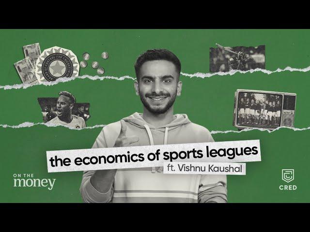IPL Auctions and Football Transfers (ft. Vishnu Kaushal) | On the Money | CRED