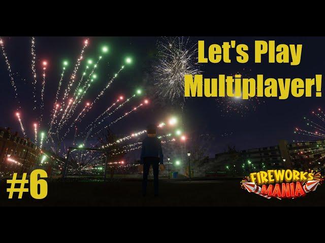 Let's Play Fireworks Mania Multiplayer #6 /w @jorngaming89 @keltusar Truxty & Matrix!