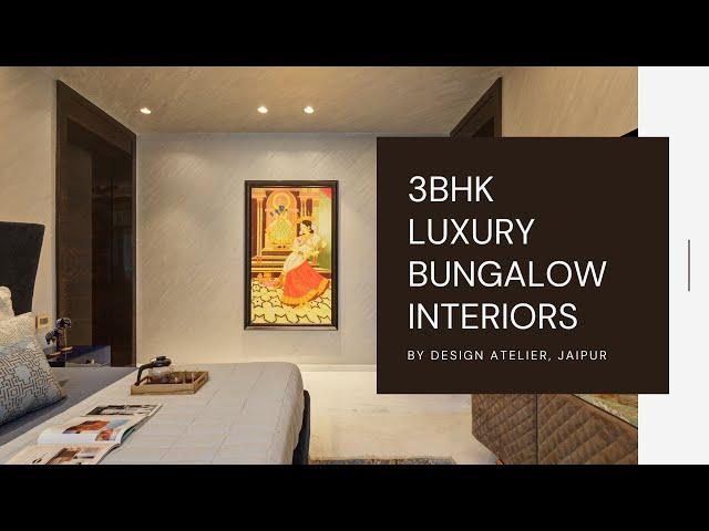 3 BHK Luxury Bungalow Interiors in Jaipur | Residential Photo Story | 4K Video