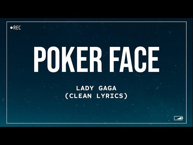 Lady Gaga - Poker Face (Clean Lyrics)