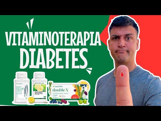 SUPLEMENTOS para la DIABETES | Vitaminoterapia Nutrilite