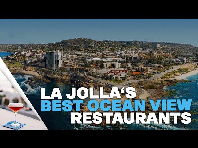 La Jolla's BEST Restaurants With OCEAN VIEWS! | La Jolla Guide