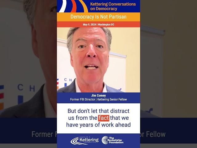 James Comey | Kettering Conversations on Democracy