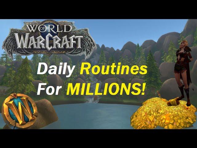 My Daily WoW Millionaire Routines