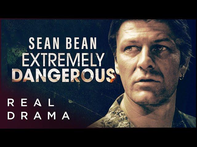 Sean Bean in Thriller Series I Extremely Dangerous | SE01 Ep01 | Real Drama