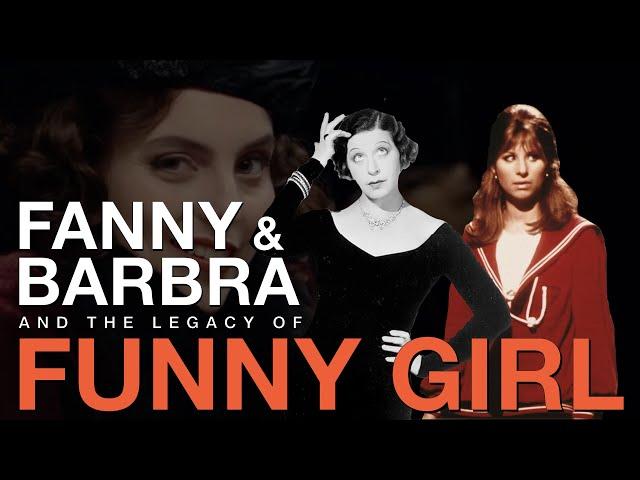 Fanny & Barbra and the Legacy of 'Funny Girl': Part 1