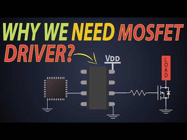 What are MOSFET gate drivers? Why do we need MOSFET gate driver? MOSFET driver explained.